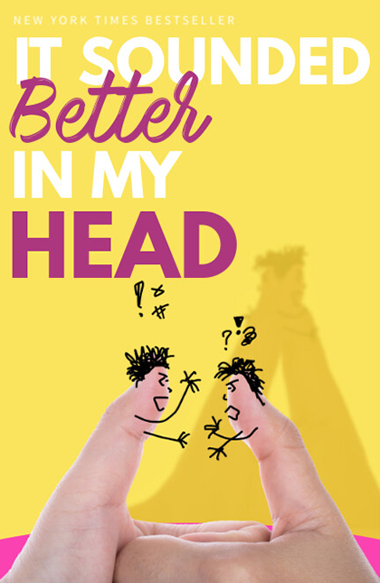 It Sounded Better in My Head by Nina Kenwood