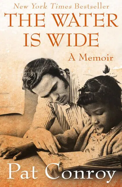The Water Is Wide by Pat Conroy